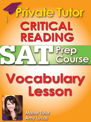 cover image of Private Tutor Updated Critical Reading SAT Prep Course 1 - Vocabulary Lesson